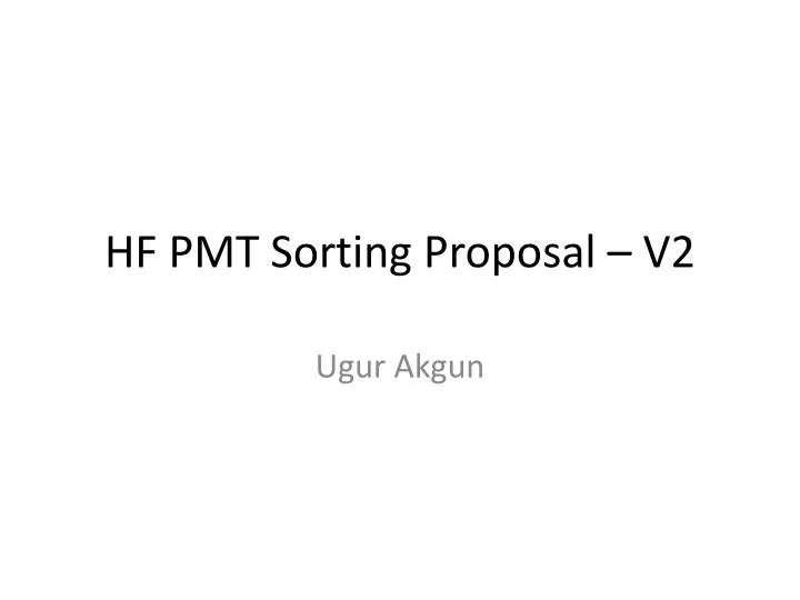 hf pmt sorting proposal v2