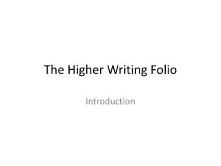 The Higher Writing Folio