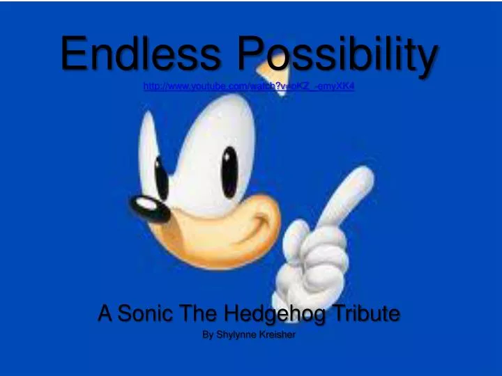 endless possibility http www youtube com watch v okz emyxk4
