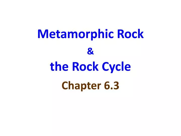 metamorphic rock the rock cycle