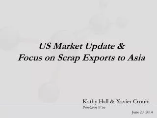US Market Update &amp; Focus on Scrap Exports to Asia