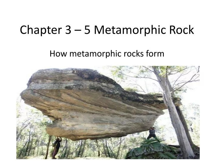 chapter 3 5 metamorphic rock