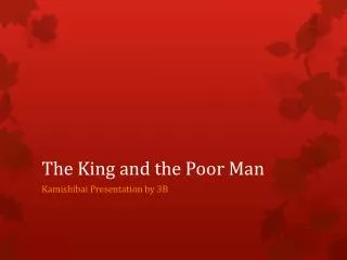 The King and the Poor Man