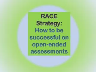 RACE Strategy: How to be successful on open-ended assessments