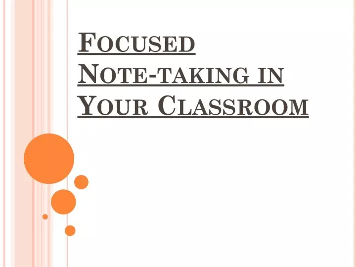 focused note taking in your classroom