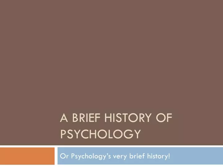 a brief history of psychology