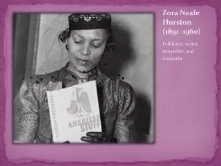 Zora Neale Hurston (1891 -1960)
