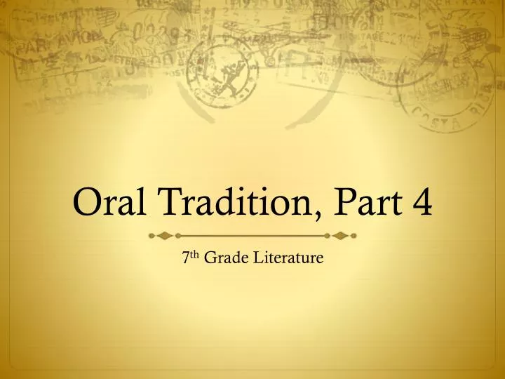 oral tradition part 4
