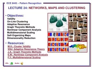 LECTURE 24: NETWORKS, MAPS AND CLUSTERING
