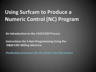 Using Surfcam to Produce a Numeric Control (NC) Program