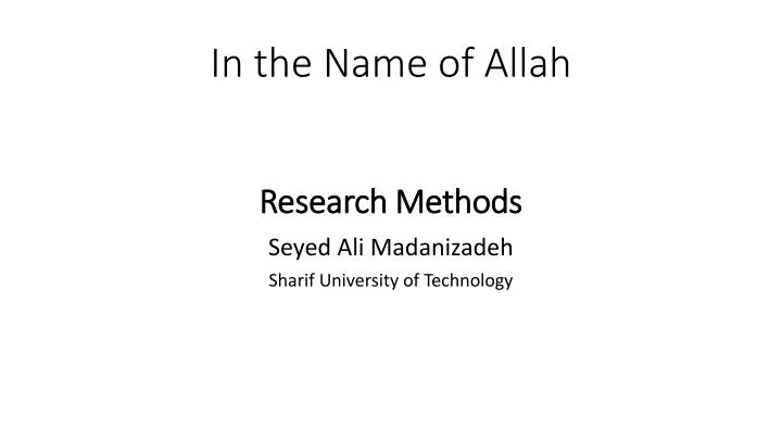 in the name of allah research methods
