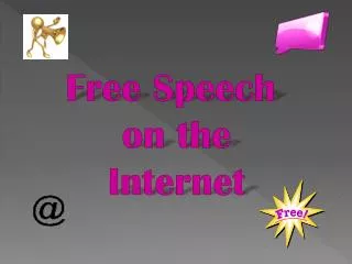 Free Speech on the Internet