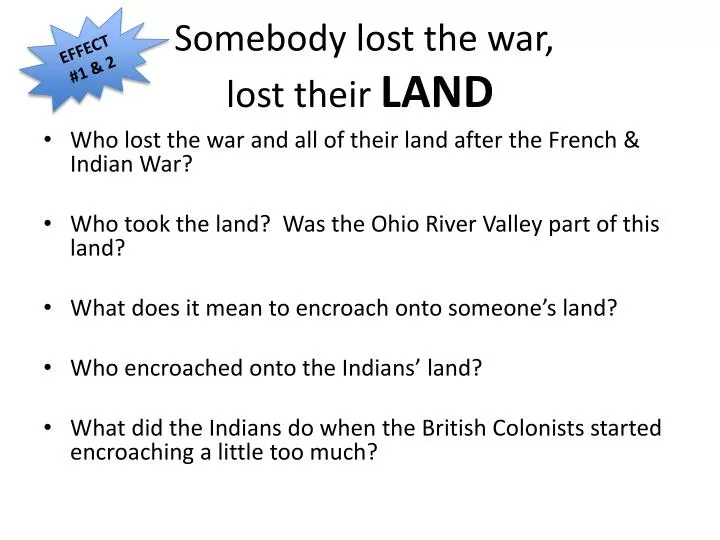 somebody lost the war lost their land