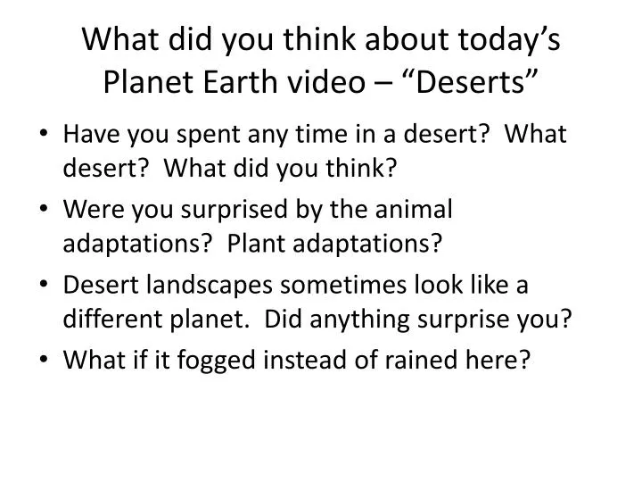 what did you think about today s planet earth video deserts