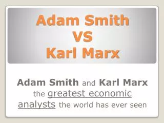 Adam Smith VS Karl Marx