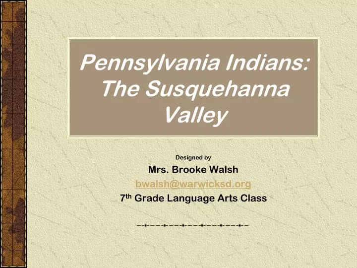 pennsylvania indians the susquehanna valley