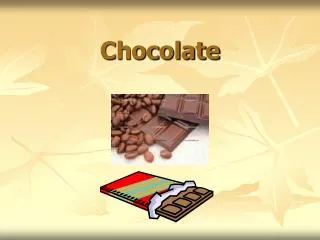 chocolate