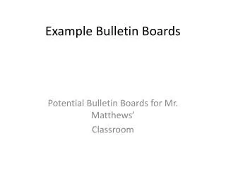 Example Bulletin Boards