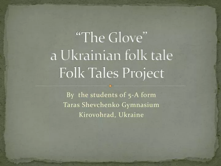 the glove a ukrainian folk tale folk tales project