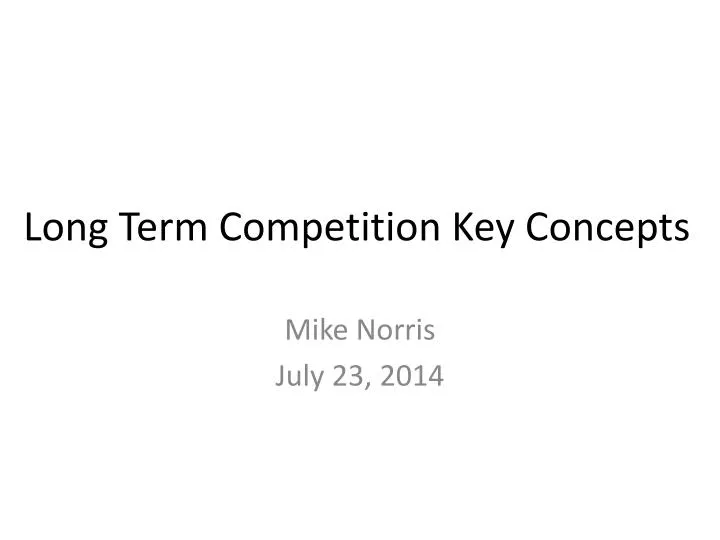 long term competition key concepts