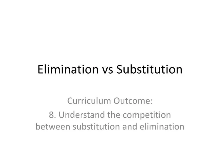 elimination vs substitution