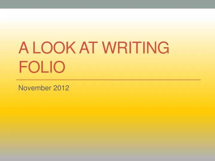 a look at writing folio