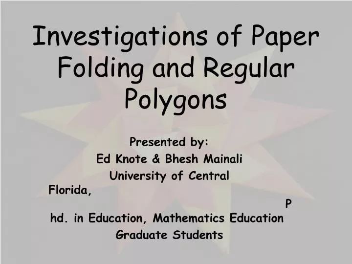 investigations of paper folding and regular polygons