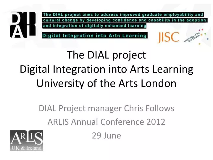 the dial project digital integration into arts learning university of the arts london