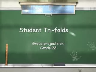 Student Tri-folds