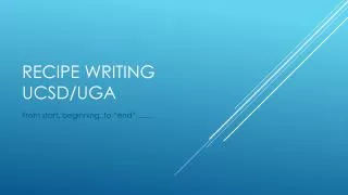 Recipe Writing UCSD/UGA