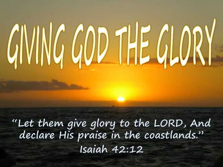 giving god the glory