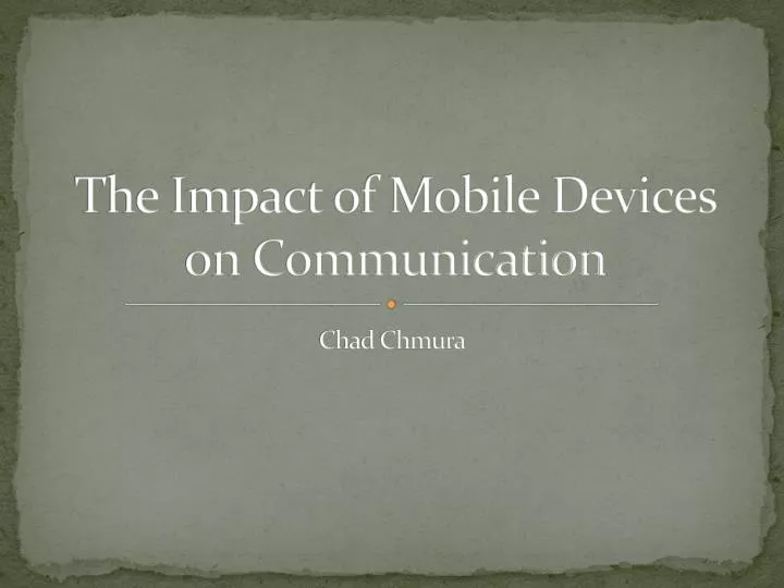 the impact of mobile devices on communication