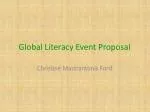 Global Literacy Event Proposal - slide 1