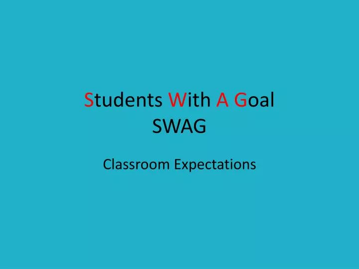 s tudents w ith a g oal swag