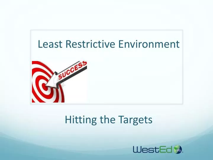 least restrictive environment hitting the targets