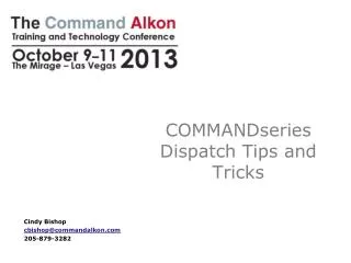 COMMANDseries Dispatch Tips and Tricks