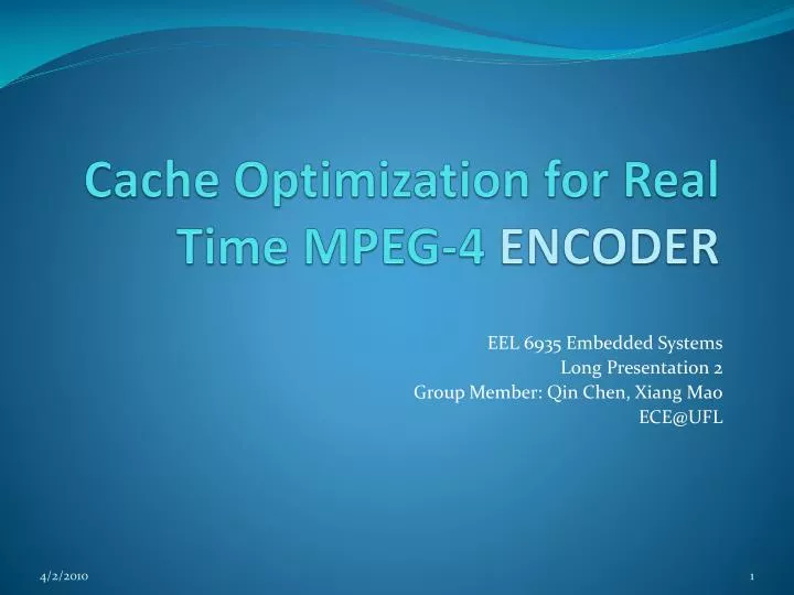 cache optimization for real time mpeg 4 encoder