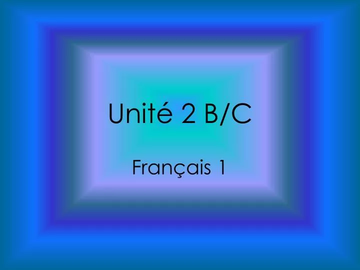 unit 2 b c