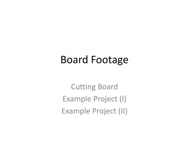 board footage