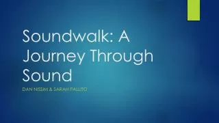 Soundwalk : A Journey Through Sound