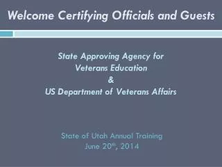 State Approving Agency for Veterans Education &amp; US Department of Veterans Affairs