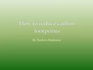 How to reduce carbon footprints