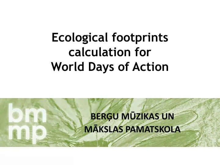 ecological footprints calculation for world days of action
