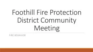 Foothill Fire Protection District Community Meeting