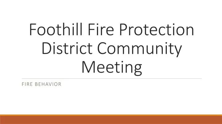 foothill fire protection district community meeting