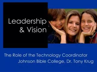 Leadership &amp; Vision