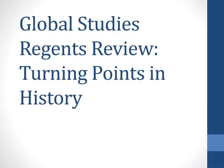 global studies regents review turning points in history