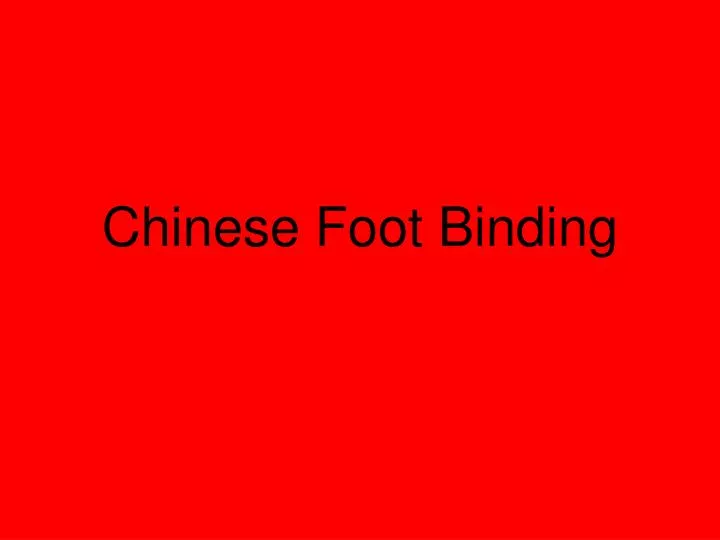 chinese foot binding
