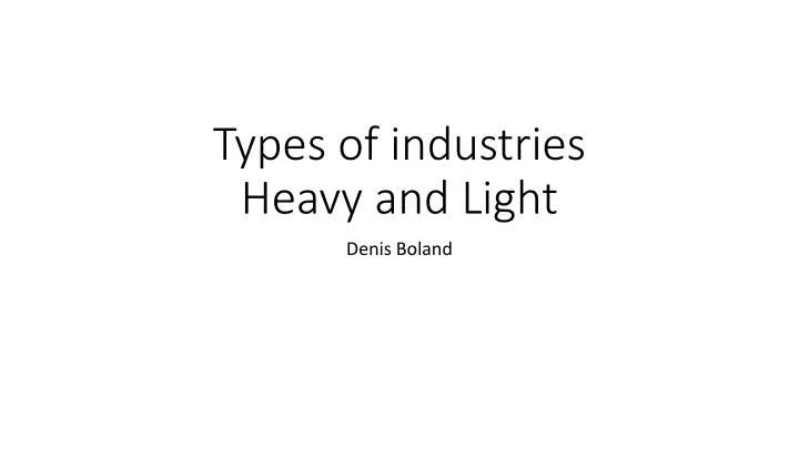 types of industries heavy and light