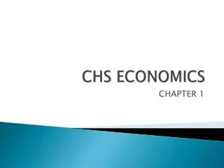 CHS ECONOMICS